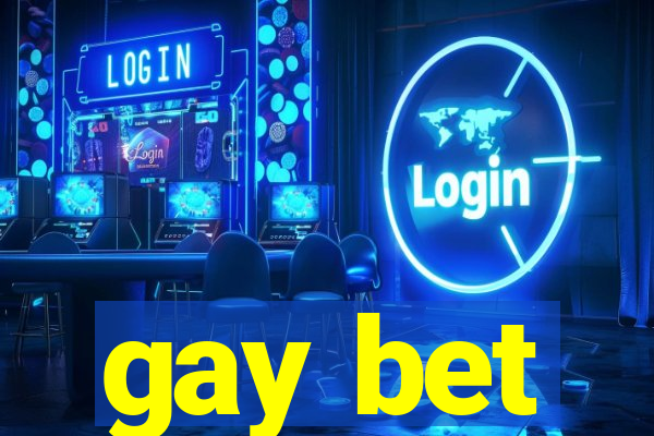 gay bet